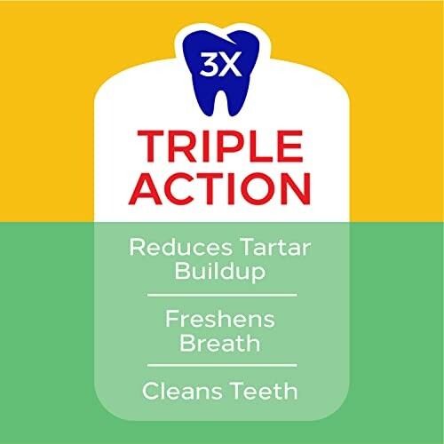 Dental product claims triple action: reduces tartar buildup, freshens breath, cleans teeth.